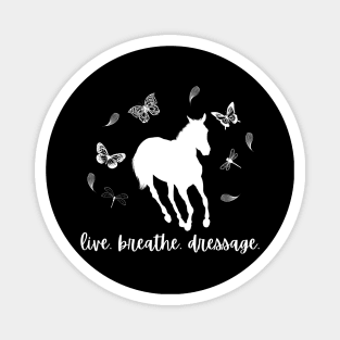 Dressage Rider Gift - Live, Breathe, Dressage Magnet